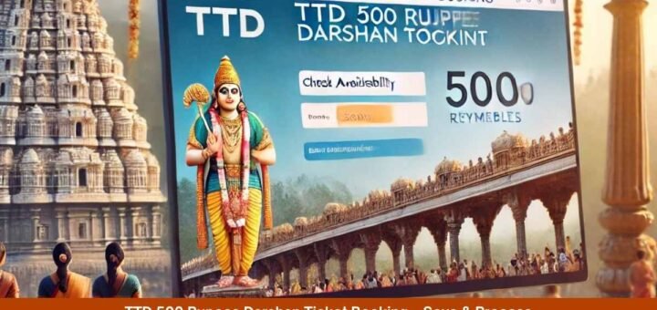 TTD 500 Rupees Darshan Ticket Online Booking – Complete Guide