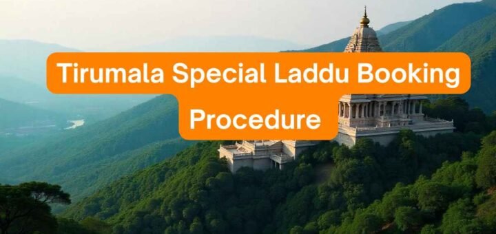 Tirumala Special Laddu Booking – Price, Procedure, and Availability