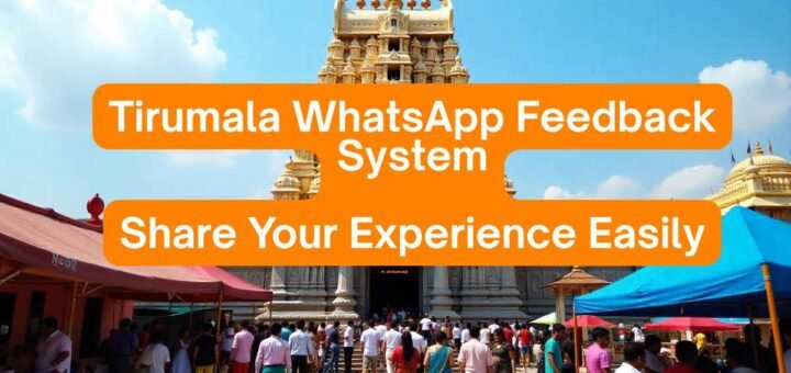 Tirumala WhatsApp Feedback System – How to Share Your Experience